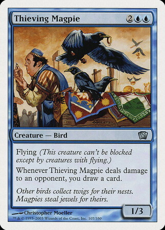 (8ED)Thieving Magpie/泥棒カササギ