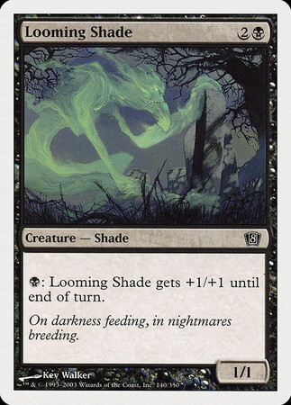 (8ED)Looming Shade/立ちはだかる影