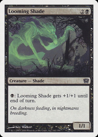 (9ED)Looming Shade/立ちはだかる影