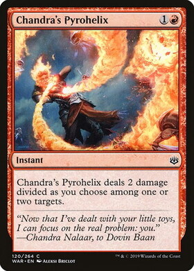 (WAR)Chandra's Pyrohelix/チャンドラの螺旋炎
