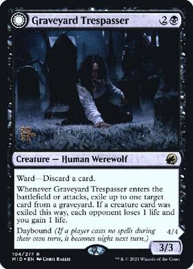 (MID)Graveyard Trespasser(プロモP)(F)/墓地の侵入者